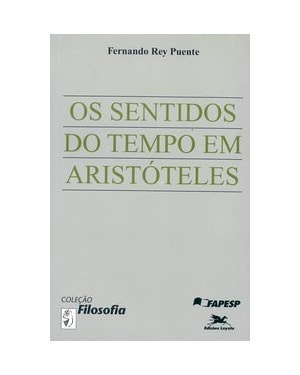 OS SENTIDOS DO TEMPO EM ARISTÓTELES