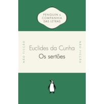 OS SERTÕES - INTRODUÇÃO DE LILIA MORITZ SCHWARCZ E ANDRÉ BOTELHO E POSFÁCIO DE LUIZ COSTA LIMA
