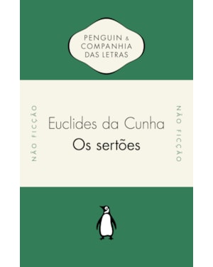 OS SERTÕES - INTRODUÇÃO DE LILIA MORITZ SCHWARCZ E ANDRÉ BOTELHO E POSFÁCIO DE LUIZ COSTA LIMA