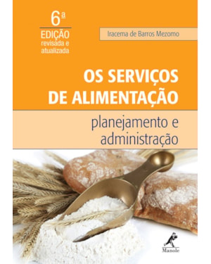 Os serviços de alimentação: Planejamento e administração