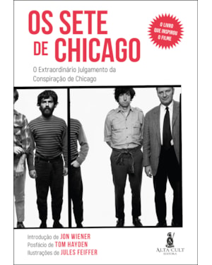 Os Sete de Chicago: O extraordinário julgamento da Conspiração de Chicago