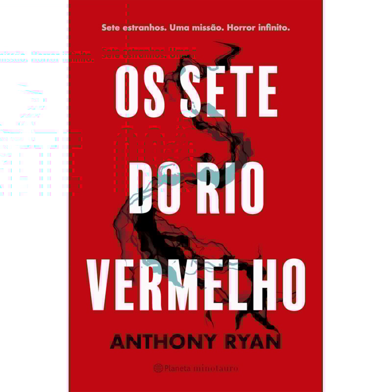 OS SETE DO RIO VERMELHO: SETE ESTRANHOS. UMA MISSÃO. HORROR INFINITO.