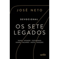 OS SETE LEGADOS: DEVOCIONAL