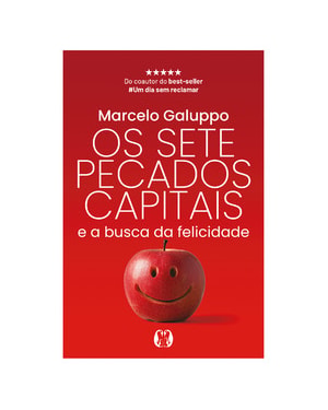 Os Sete Pecados Capitais e a Busca da Felicidade