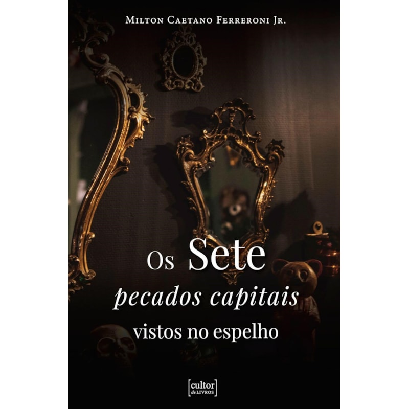 Os sete pecados capitais vistos no espelho