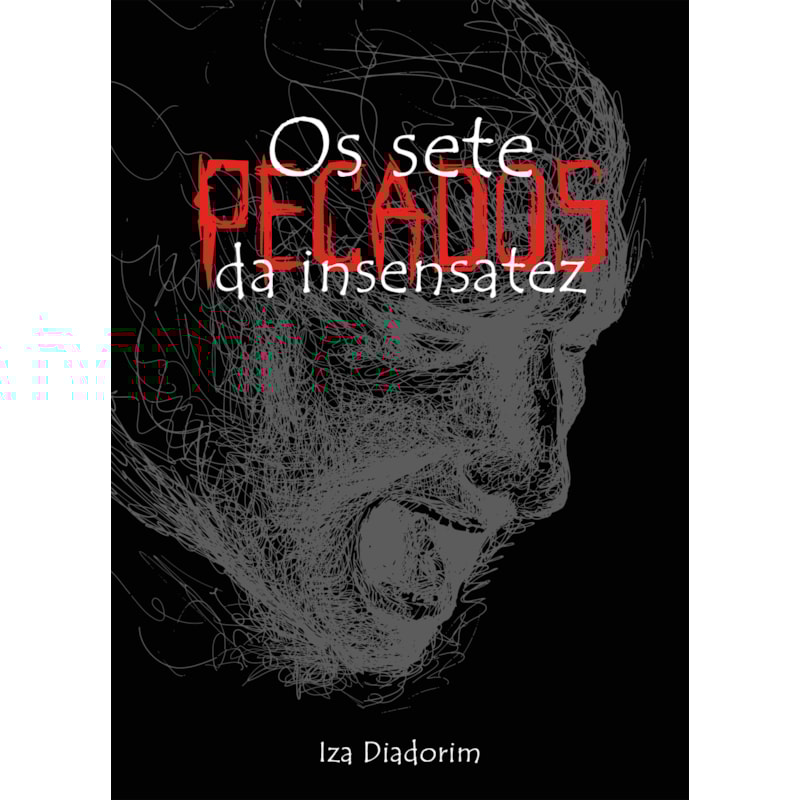 Os sete pecados da insensatez