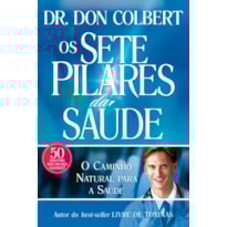 OS SETE PILARES DA SAÚDE OS SETE PILARES DA SAÚDE