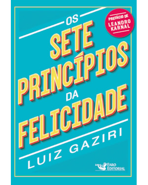 OS SETE PRINCÍPIOS DA FELICIDADE - POCKET
