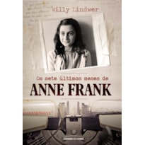 OS SETE ÚLTIMOS MESES DE ANNE FRANK (POCKET)