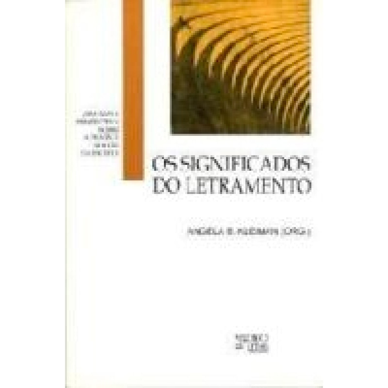 Os significados do letramento: uma nova perspectiva sobre a prática social da escrita