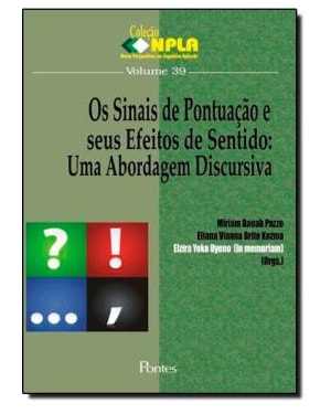 OS SINAIS DE PONTUAÇÃO E SEUS EFEITOS DE SENTIDO - UMA ABORDAGEM DISCURSIVA