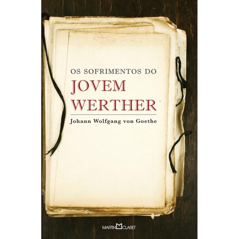 OS SOFRIMENTOS DO JOVEM WERTHER