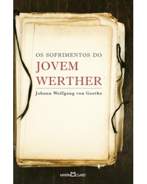 OS SOFRIMENTOS DO JOVEM WERTHER