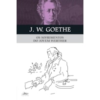 OS SOFRIMENTOS DO JOVEM WERTHER