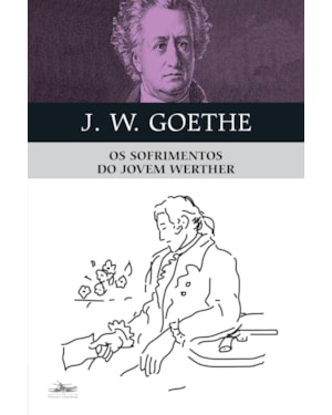 OS SOFRIMENTOS DO JOVEM WERTHER