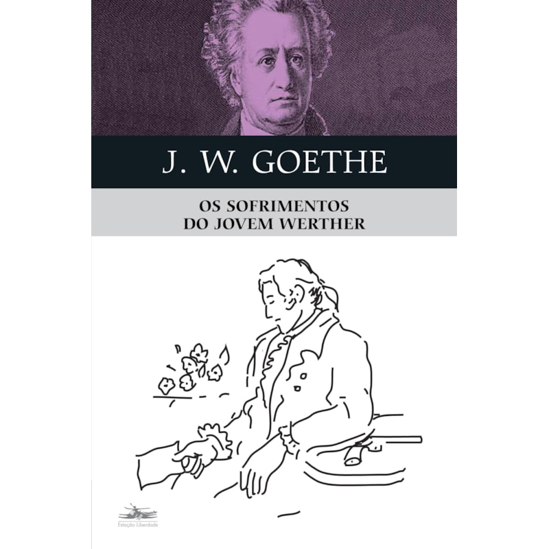 OS SOFRIMENTOS DO JOVEM WERTHER