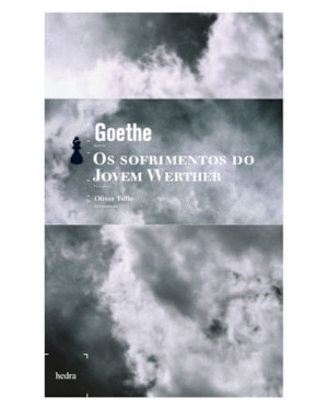 OS SOFRIMENTOS DO JOVEM WERTHER