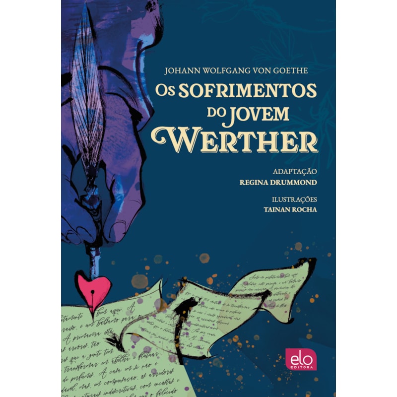 OS SOFRIMENTOS DO JOVEM WERTHER