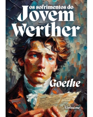 OS SOFRIMENTOS DO JOVEM WERTHER