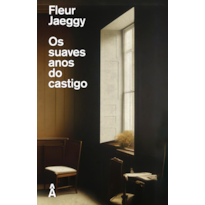 OS SUAVES ANOS DO CASTIGO