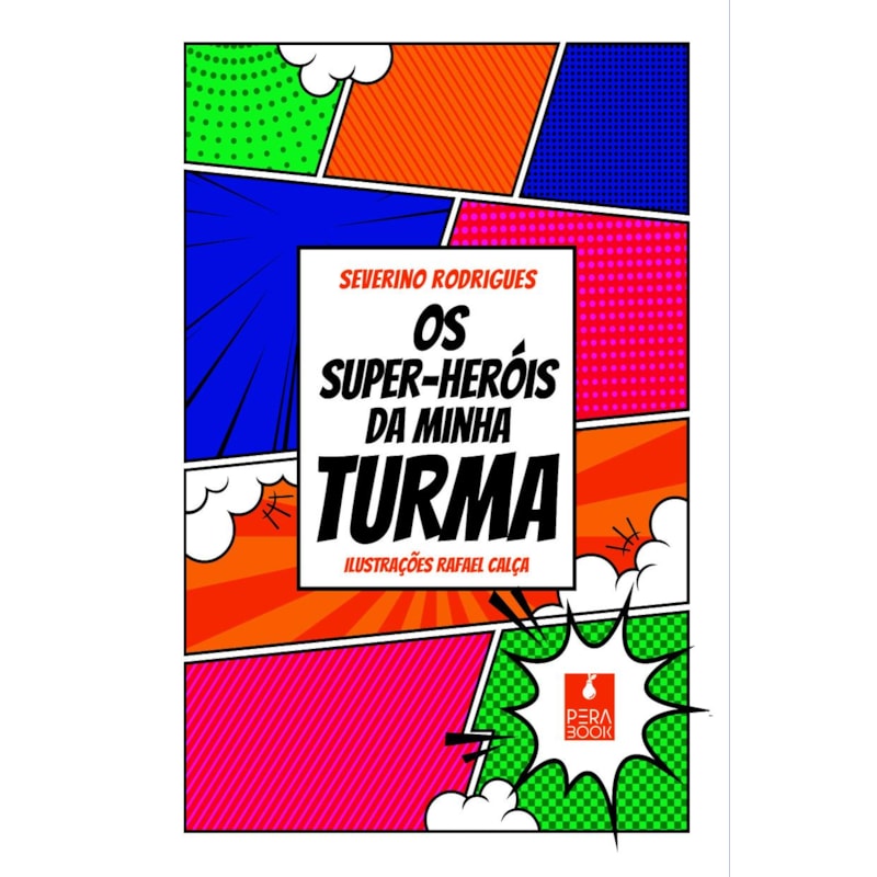 OS SUPER-HERÓIS DA MINHA TURMA