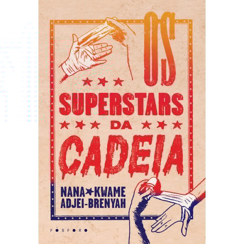 OS SUPERSTARS DA CADEIA