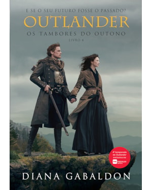 OS TAMBORES DO OUTONO (OUTLANDER - LIVRO 4)