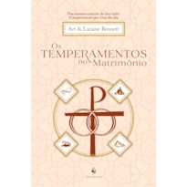 OS TEMPERAMENTOS NO MATRIMÔNIO