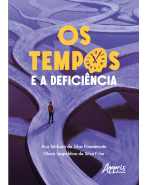 OS TEMPOS E A DEFICIÊNCIA