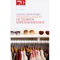 Os tempos hipermodernos