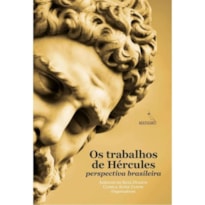 OS TRABALHOS DE HÉRCULES: PERSPECTIVA BRASILEIRA