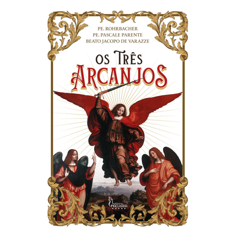 OS TRÊS ARCANJOS