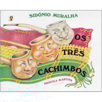 OS TRÊS CACHIMBOS
