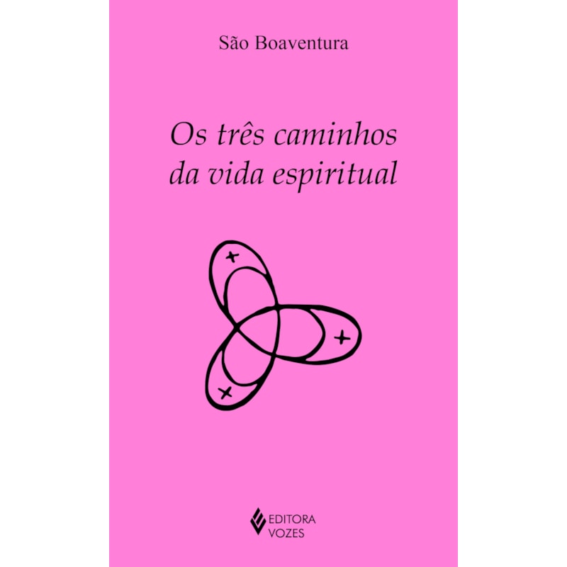 OS TRÊS CAMINHOS DA VIDA ESPIRITUAL