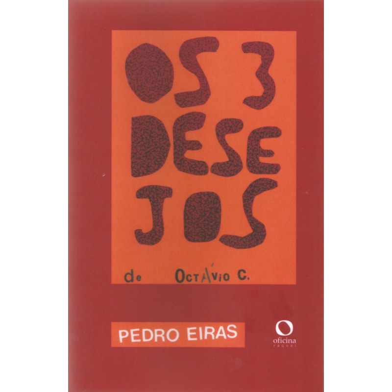 OS TRÊS DESEJOS DE OCTÁVIO C.