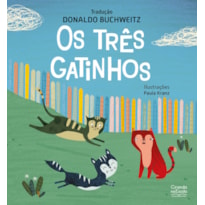 OS TRÊS GATINHOS