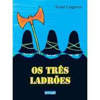 OS TRÊS LADRÕES
