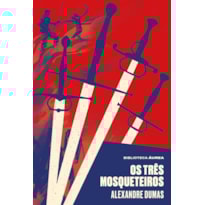 OS TRÊS MOSQUETEIROS