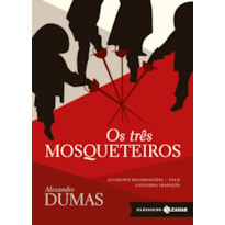 OS TRÊS MOSQUETEIROS: EDIÇÃO BOLSO DE LUXO - TRADUÇÃO DE ANDRÉ TELLES E RODRIGO LACERDA, VENCEDORES DO PRÊMIO JABUTI