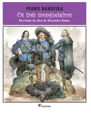 Os três mosqueteiros: recriação da obra de Alexandre Dumas