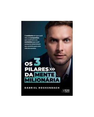 Os três pilares da mente milionária