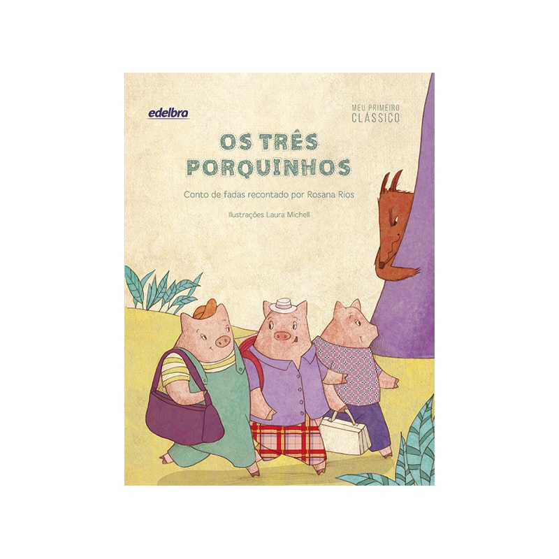 OS TRÊS PORQUINHOS