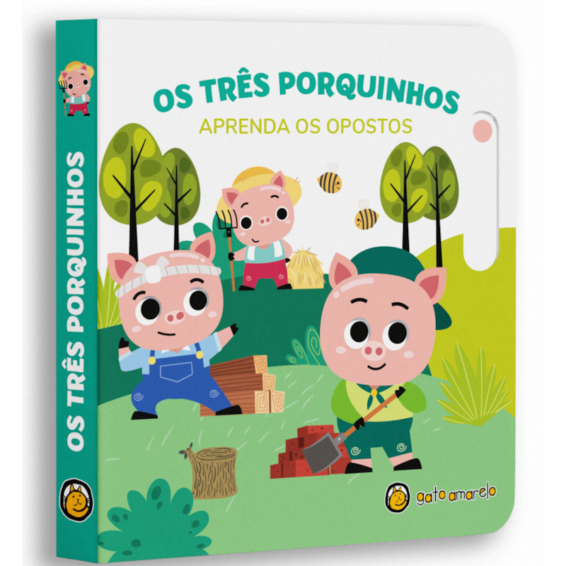 Os Três Porquinhos - Aprenda o Opostos: Aprenda o Opostos