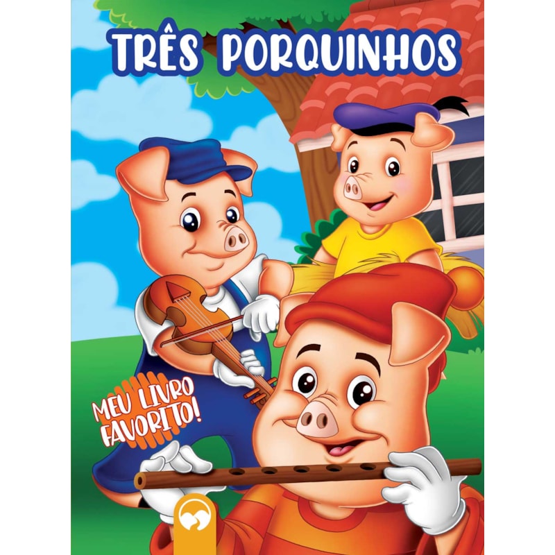 OS TRÊS PORQUINHOS - MEU LIVRO FAVORITO