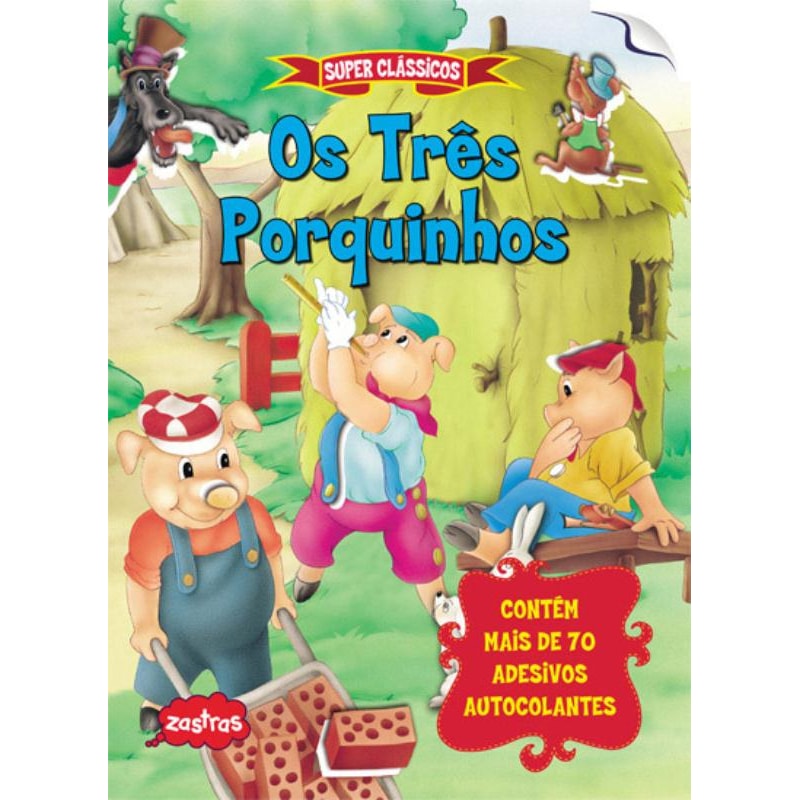 OS TRÊS PORQUINHOS : SUPER CLÁSSICOS