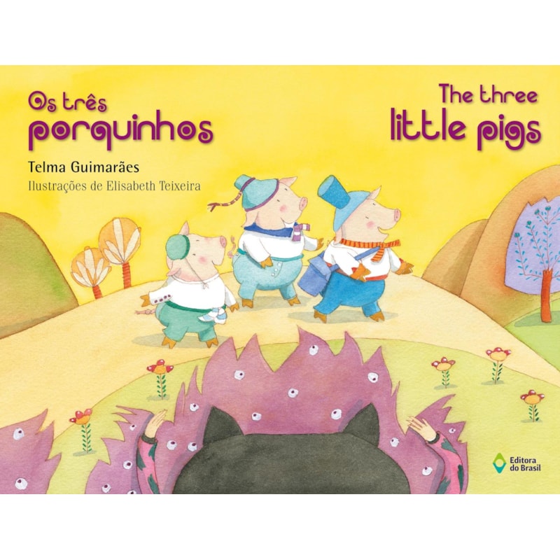 OS TRÊS PORQUINHOS: THE THREE LITTLE PIGS
