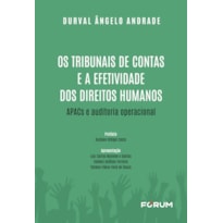 OS TRIBUNAIS DE CONTAS E A EFETIVIDADE DOS DIREITOS HUMANOS: APACS E AUDITORIA OPERACIONAL