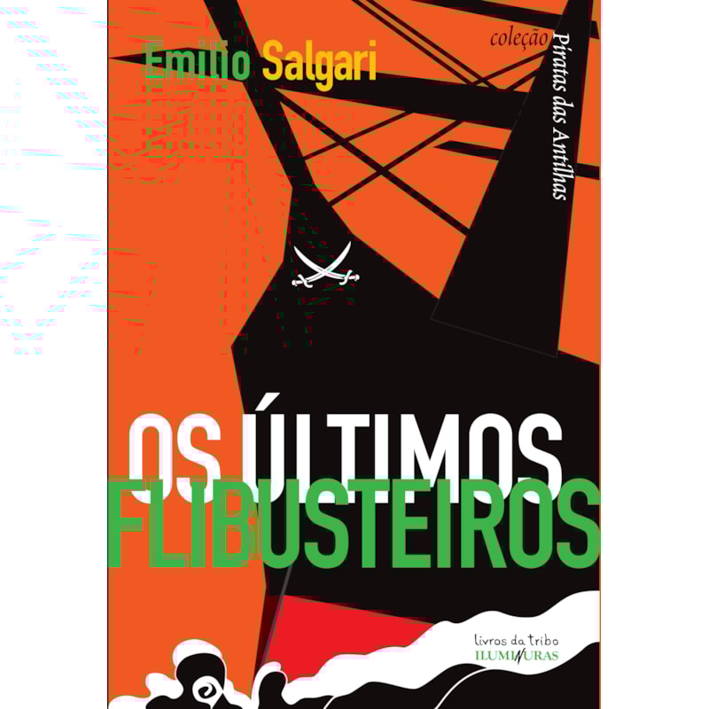 OS ÚLTIMOS FLIBUSTEIROS