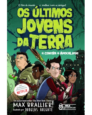 OS ÚLTIMOS JOVENS DA TERRA - 4 CONTRA O APOCALIPSE VOL. 01