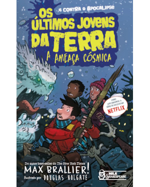 OS ÚLTIMOS JOVENS DA TERRA - A AMEAÇA CÓSMICA VOL. 04